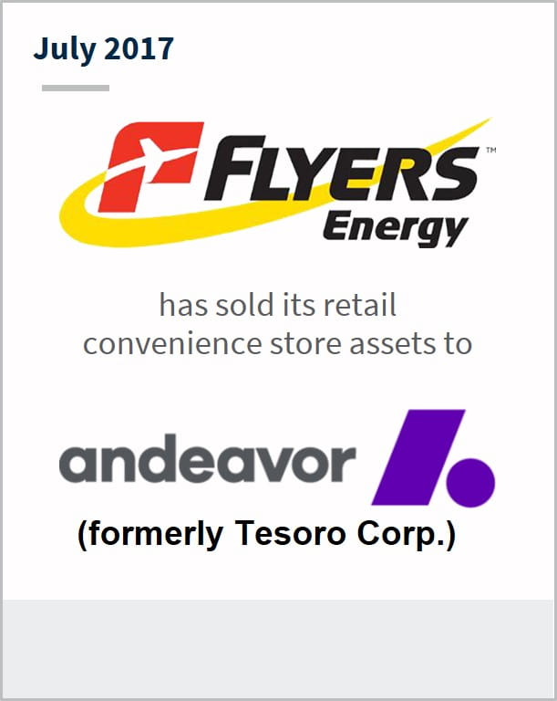 July 2017 Flyers Energy LLC has  sold its retail convenience store assets to Andeavor