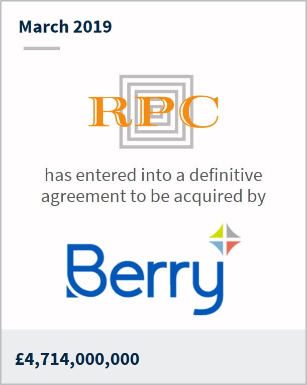 March 2019 RPC has entered into a definitive agreement to be acquired by Berry £4,714,000,000