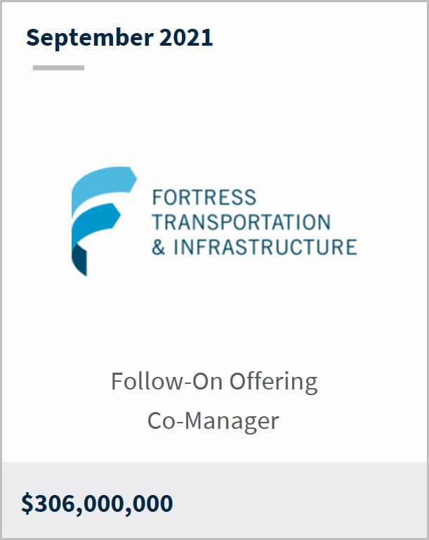September 2021 Fortress Transportation and Infrastructure $306,000,000 follow-on offering co-manager 