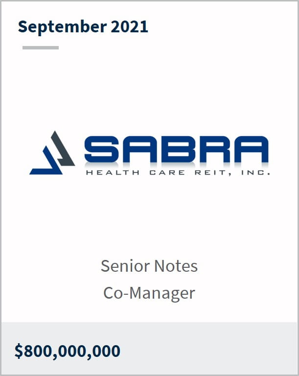 September 2021 Sabra Health Care REIT $800,000,000 Senior notes co-manager 