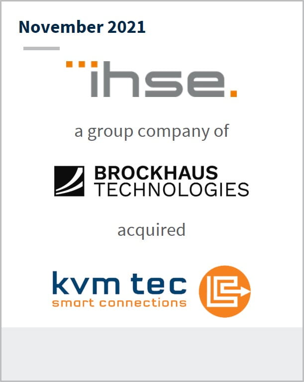 November 2021 ihse a group company of Brockhaus Technologies has acquired kvm-tec