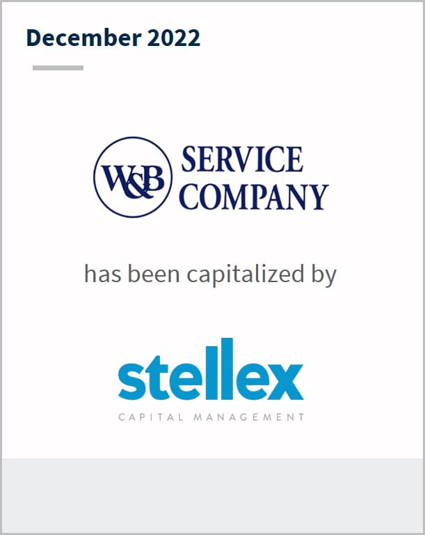 December 2022 WandB Service Company has been recapitalized by Stellex Capital Management