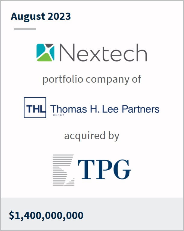 August 2023 Nextech A portfolio company of THL Has been acquired by TPG $1.4 Billion