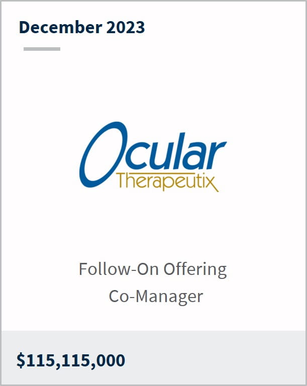 December 2023 Ocular Therapeutics  $115,115,000 Follow-On Offering Co-Manager