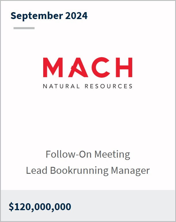September 2024 Mach Natural Resources Follow-On Meeting Lead Bookrunning Manager $120,000,000