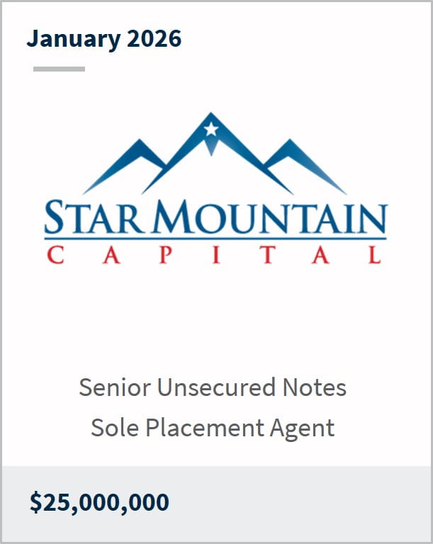 January 2026 Star Mountain Capital Senior Unsecured Notes Sole Placement Agent $25,000,000