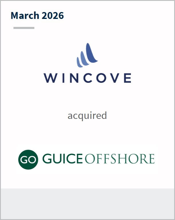 March 2026 Wincove acquired GO GuiceOffshore
