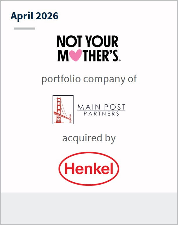 April 2026 Not Your Mother's portfolio company of Main Post Partners acquired by Henkel